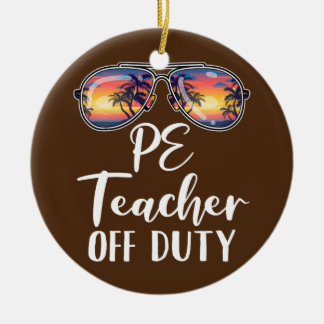 PE Physical Bildung Teacher Off Duty Sonnenbrille Keramik Ornament