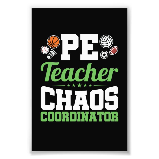 PE Teacher Chaos Koordinator Fotodruck (Vorne)