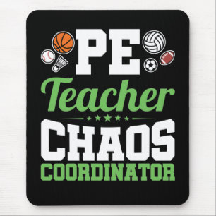 PE Teacher Chaos Koordinator Mousepad