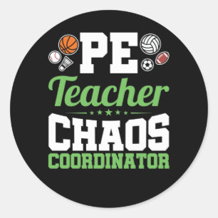 PE Teacher Chaos Koordinator Runder Aufkleber