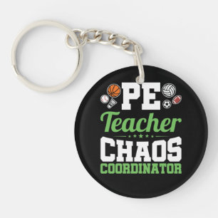 PE Teacher Chaos Koordinator Schlüsselanhänger