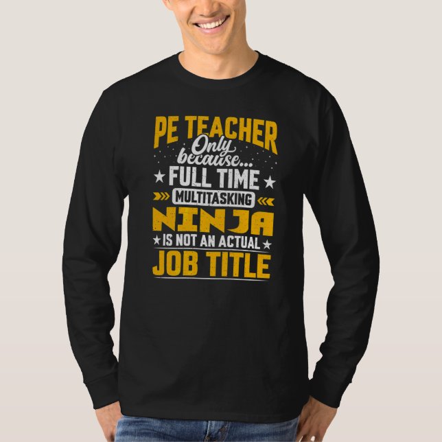 Pe Teacher Job Titel Physische Bildung Anleitung T-Shirt (Vorderseite)