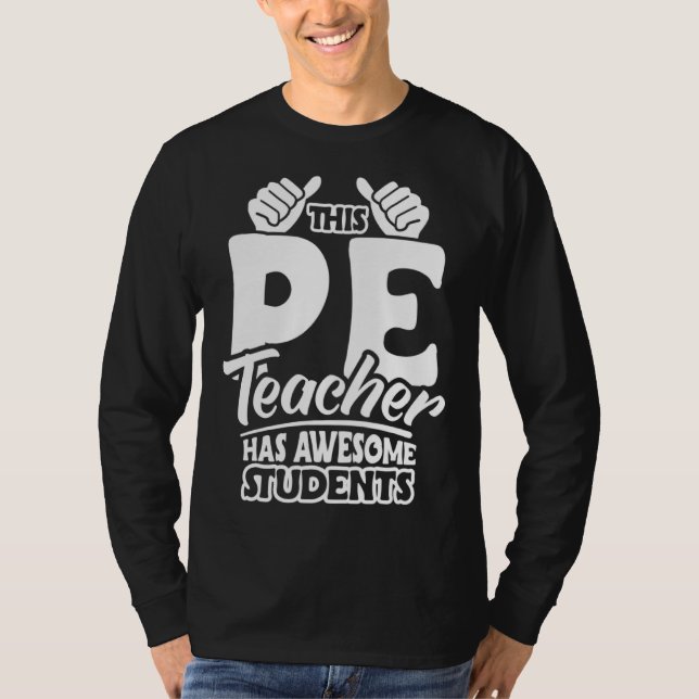 PE Teacher Physical Education Teacher Appreciation T-Shirt (Vorderseite)