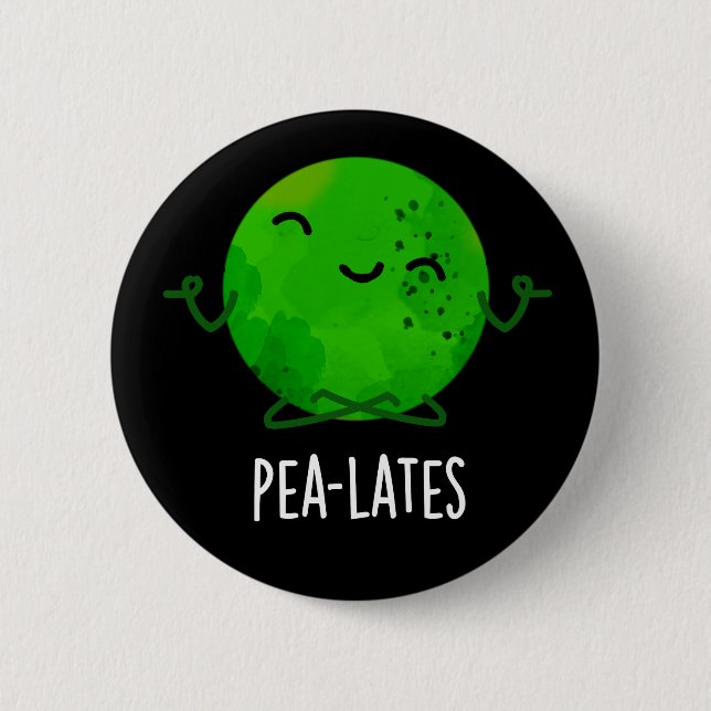 Pea lates Funny Pilates Pea Pun Dark BG Button (Vorderseite)