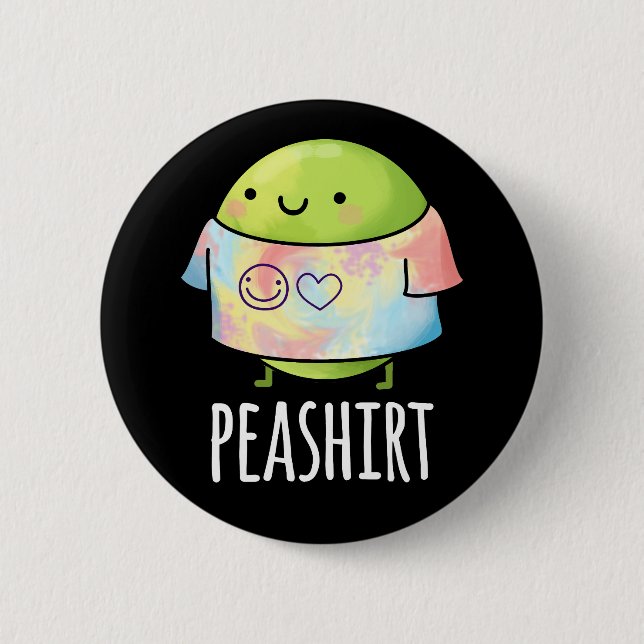Pea Shirt Funny Veggie Pea TShirt Pun Dark BG Button (Vorderseite)
