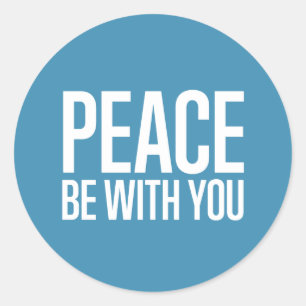Peace Be With You Sticker