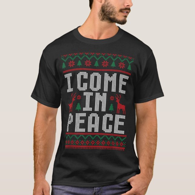 Peace I Come In Peace Couple Matching Ugly Christm T-Shirt (Vorderseite)