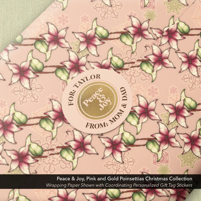 Peace & Joy Gold und Pink Round-Geschenksticker Runder Aufkleber (Peace & Joy Gold and Pink Round Gift Tag Sticker Shown with Matching Pink Poinsettia Wrapping Paper.)