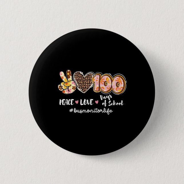 Peace Liebe 100 Days of School Leopard Bus Monitor Button (Vorderseite)