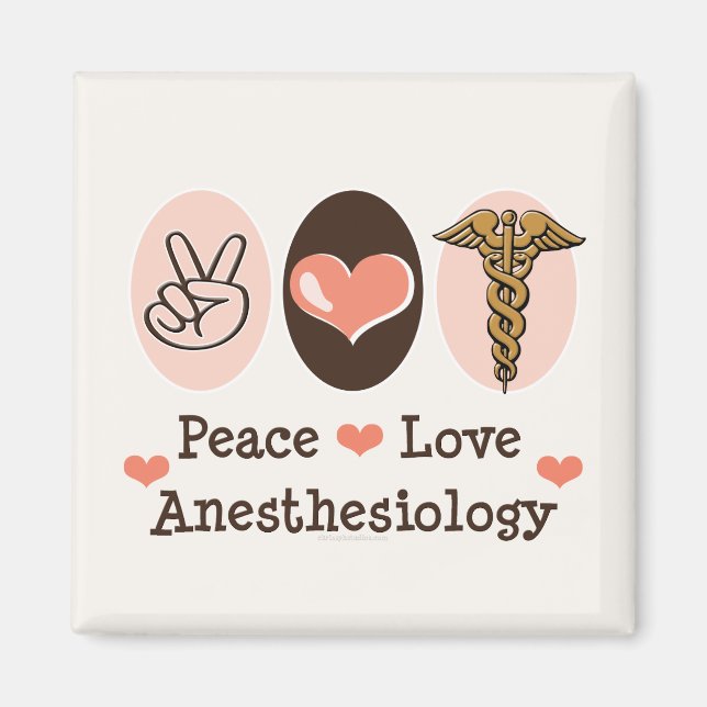 Peace Liebe Anästhesiology Magnet (Vorne)