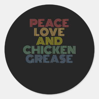 Peace Liebe and Chicken Fett lustig Runder Aufkleber