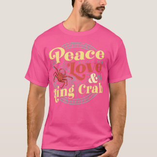 Peace Liebe and King Crab New Orleans T-Shirt