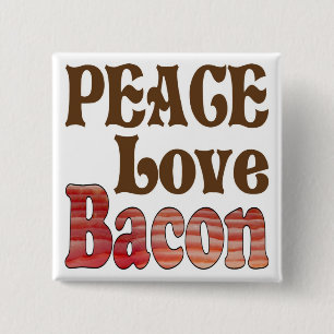 Peace Liebe Bacon Button