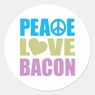 Peace Liebe Bacon Runder Aufkleber
