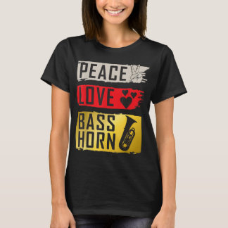 Peace Liebe Bass Horn Marching Band French Horn T-Shirt