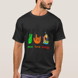 Peace Liebe Biology Microscope Maler Science Tee