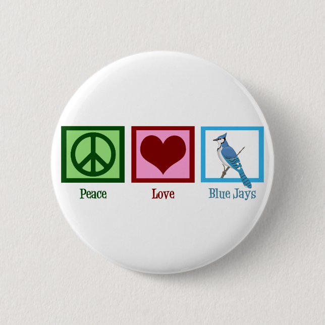 Peace Liebe Blue Jay Button (Vorderseite)