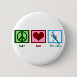Peace Liebe Blue Jay Button