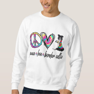 Peace Liebe Border Collie Gefärbte Krawatte Dog Lo Sweatshirt