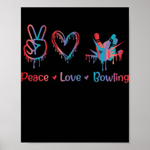 Peace Liebe Bowling Bowling Liebe Männer Poster