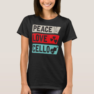 Peace Liebe Cello Gitarrenmusikinstrument Cello Gu T-Shirt