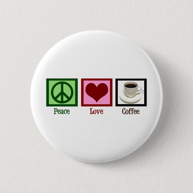 Peace Liebe Coffee Button (Vorderseite)