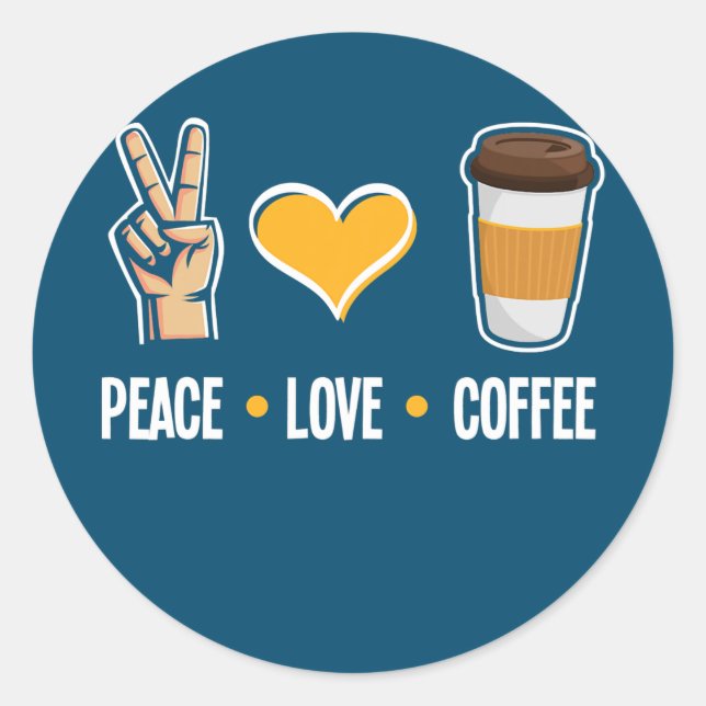 Peace Liebe Coffee Funny Coffee Lover Barista Runder Aufkleber (Vorderseite)