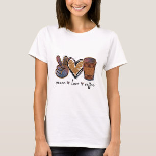 Peace Liebe Coffee T-Shirt