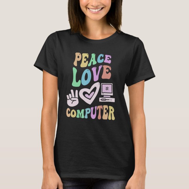 PEACE LIEBE COMPUTER Retro Tech Teacher Groovy Sch T-Shirt (Vorderseite)