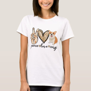 Peace Liebe Corgi Funny Dog Mama Muttertagsgeschen T-Shirt