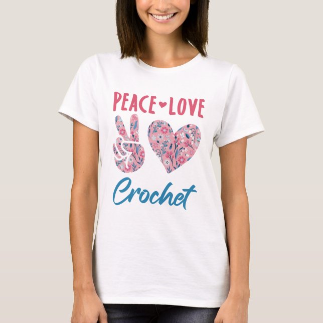 Peace Liebe Crochet T-Shirt (Vorderseite)