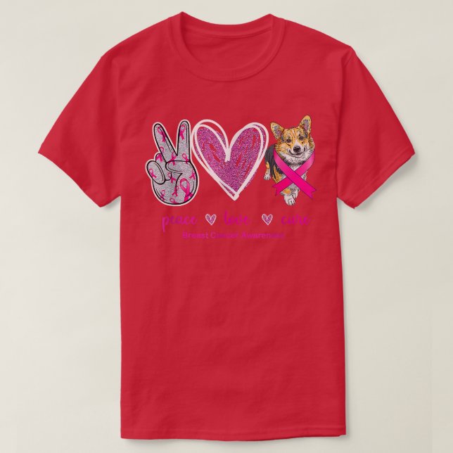 Peace Liebe Cure Corgi Hund Brustkrebs Bewusstsein T-Shirt (Design vorne)