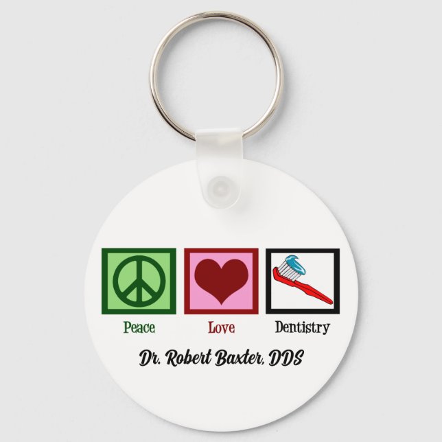 Peace Liebe Dentistry Niedlich Dentist Schlüsselanhänger (Vorderseite)