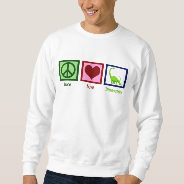 Peace Liebe Dinosaurier Sweatshirt (Vorderseite)