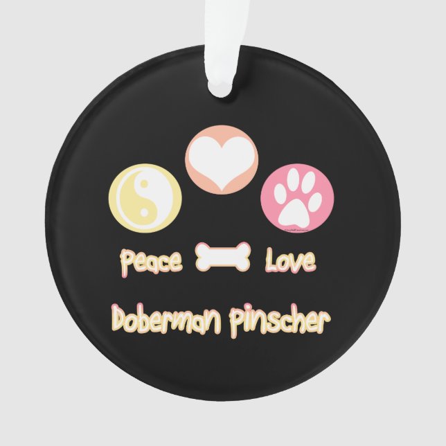 Peace Liebe Doberman Pinscher Ornament (Vorderseite)