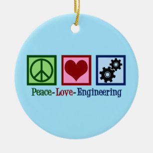 Peace Liebe Engineering Niedlich Engineer Keramik Ornament