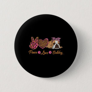 Peace Liebe English Bulldog Funny Puppy Dodge Mama Button