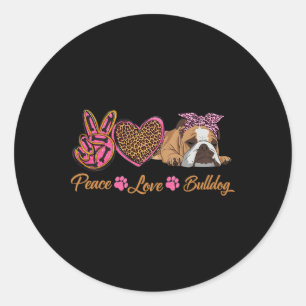Peace Liebe English Bulldog Funny Puppy Dodge Mama Runder Aufkleber