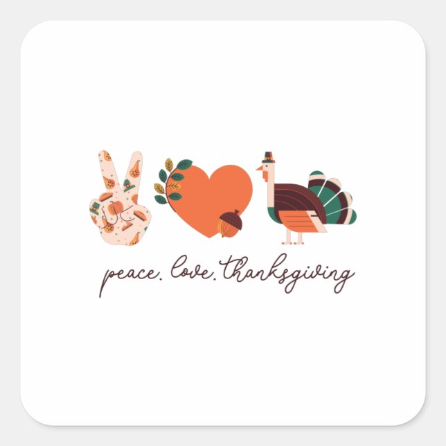 Peace Liebe Erntedank Türkei Geschenk Quadratischer Aufkleber (Vorderseite)