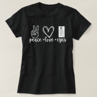 Peace Liebe Eyes Shirt, Optometristiengeschenk, Op
