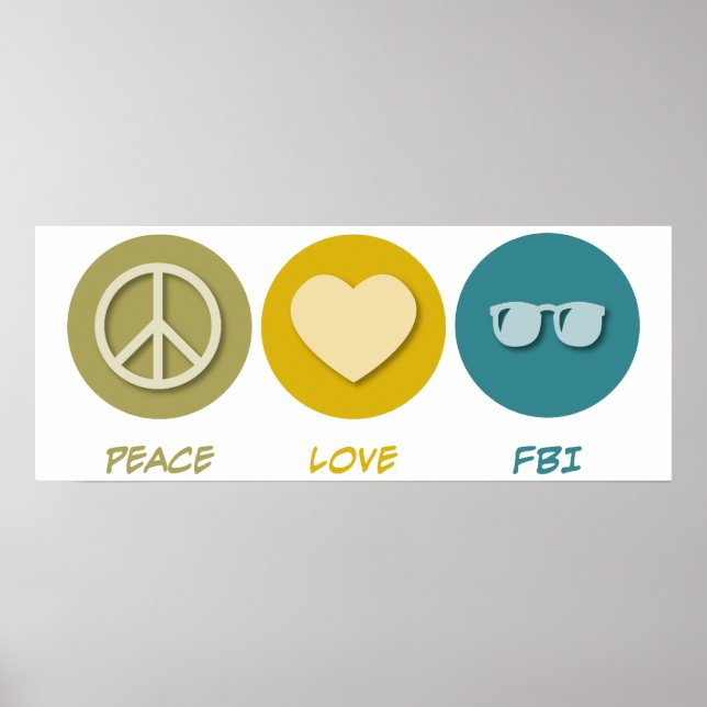 Peace Liebe FBI Poster (Vorne)