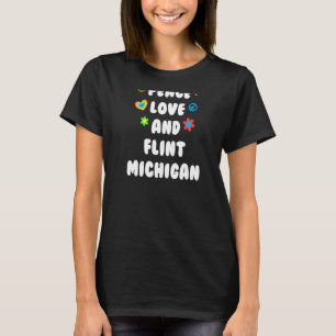 Peace Liebe Flint Michigan Patriotic Mi Patriotism T-Shirt