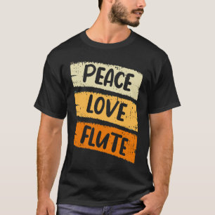 Peace Liebe Flute T-Shirt