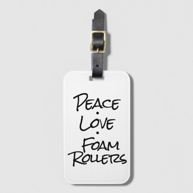 Peace Liebe Foam Rollers Gepäckmarke Gepäckanhänger (Vorderseite Vertikal)