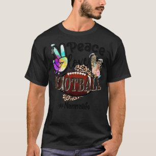 Peace Liebe Football Nanna Life Mama Oma Leopard T-Shirt