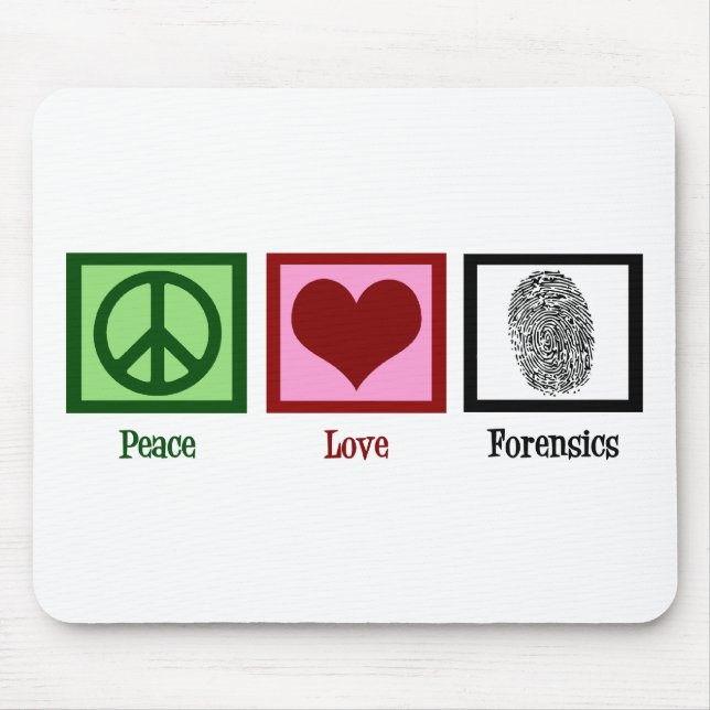 Peace Liebe Forensik Mousepad (Vorne)