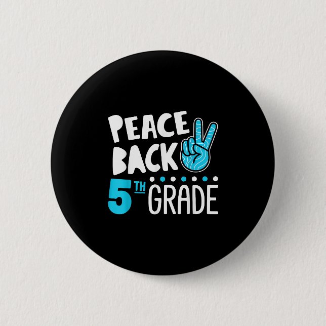 Peace Liebe Fünfte Klasse Squad zurück zur Schule Button (Vorderseite)