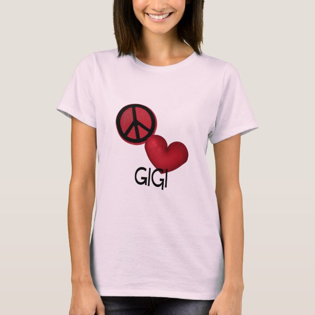 Peace Liebe Gigi T-Shirt (Vorderseite)