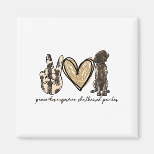 Peace Liebe GSP German Kurzhaar Liebe Magnet