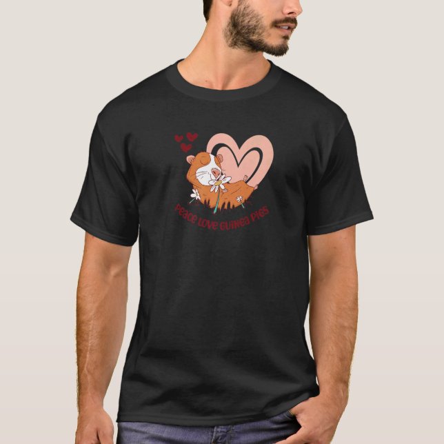 Peace Liebe Guinea Pigs Sprichwort für Guinea Schw T-Shirt (Vorderseite)